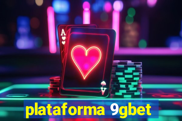 plataforma 9gbet